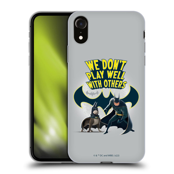 DC League Of Super Pets Graphics We Don't Play Well With Others Soft Gel Case for Apple iPhone XR