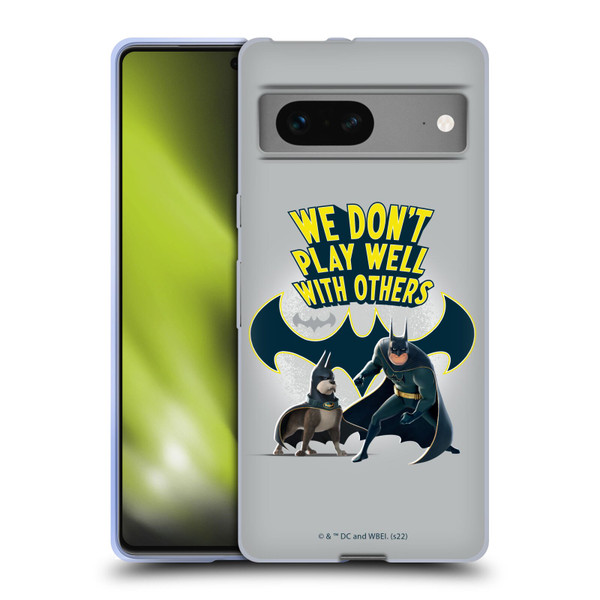 DC League Of Super Pets Graphics We Don't Play Well With Others Soft Gel Case for Google Pixel 7