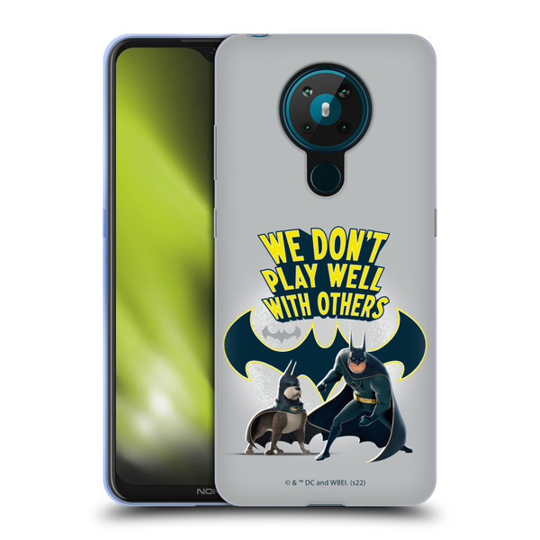 DC League Of Super Pets Graphics We Don't Play Well With Others Soft Gel Case for Nokia 5.3