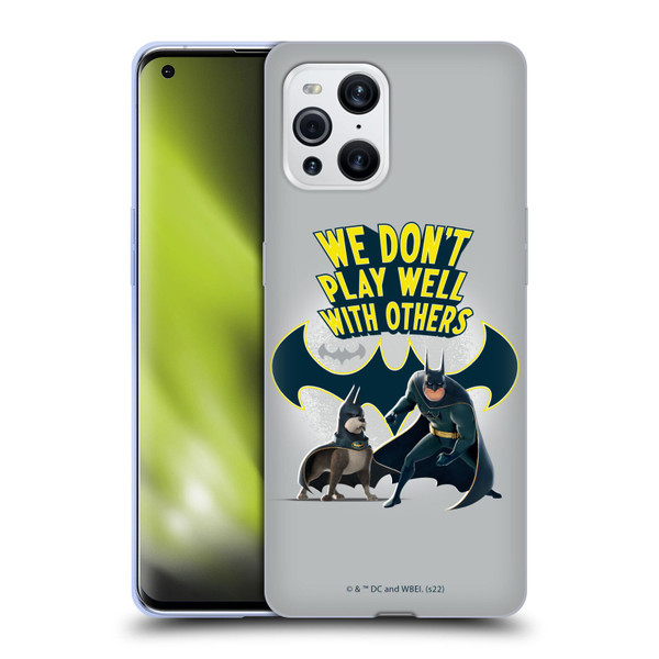 DC League Of Super Pets Graphics We Don't Play Well With Others Soft Gel Case for OPPO Find X3 / Pro