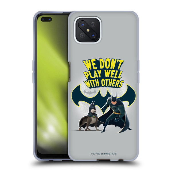 DC League Of Super Pets Graphics We Don't Play Well With Others Soft Gel Case for OPPO Reno4 Z 5G