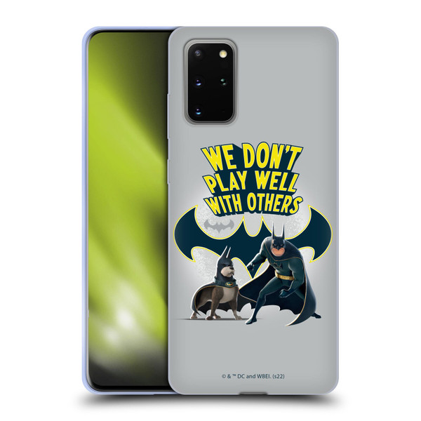 DC League Of Super Pets Graphics We Don't Play Well With Others Soft Gel Case for Samsung Galaxy S20+ / S20+ 5G