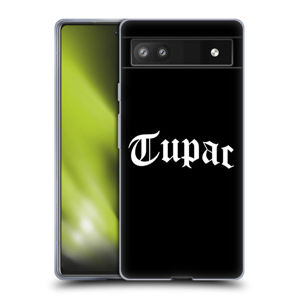 Tupac Shakur Logos Old English 2 Soft Gel Case for Google Pixel 6a