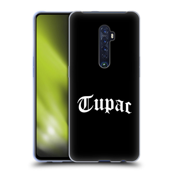 Tupac Shakur Logos Old English 2 Soft Gel Case for OPPO Reno 2