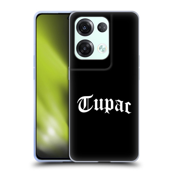 Tupac Shakur Logos Old English 2 Soft Gel Case for OPPO Reno8 Pro