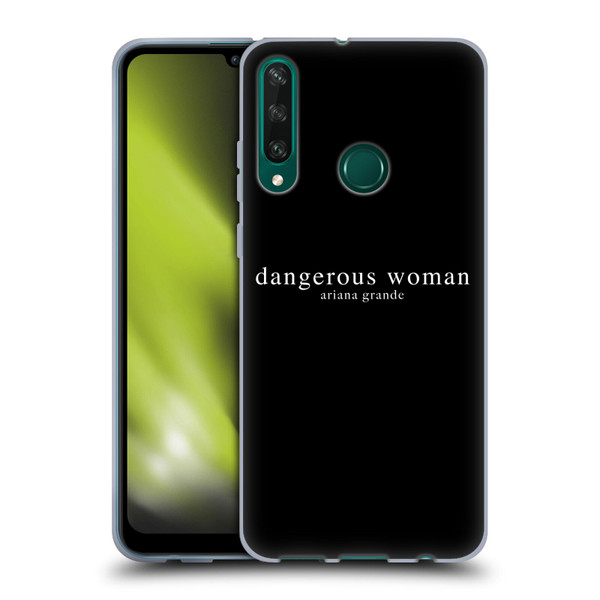 Ariana Grande Dangerous Woman Text Soft Gel Case for Huawei Y6p
