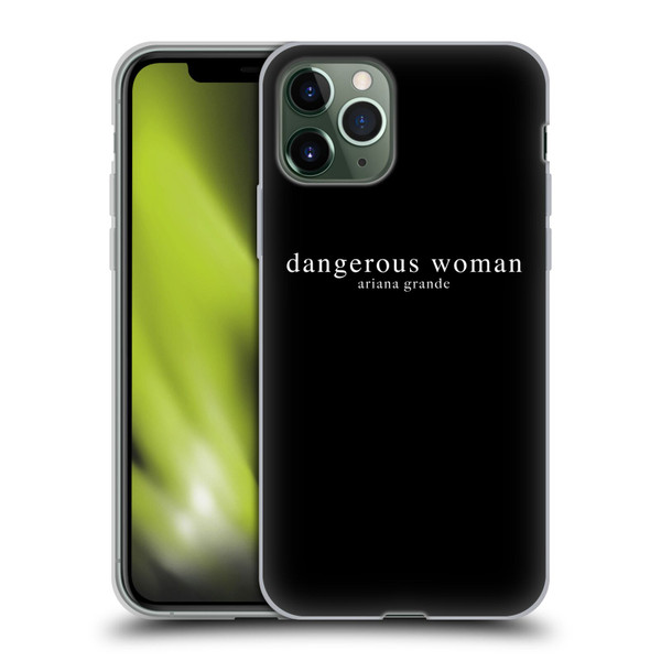 Ariana Grande Dangerous Woman Text Soft Gel Case for Apple iPhone 11 Pro