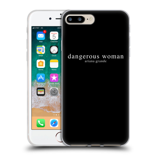 Ariana Grande Dangerous Woman Text Soft Gel Case for Apple iPhone 7 Plus / iPhone 8 Plus