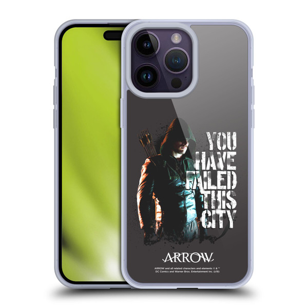Arrow TV Series Graphics You Have Failed This City Soft Gel Case for Apple iPhone 14 Pro Max