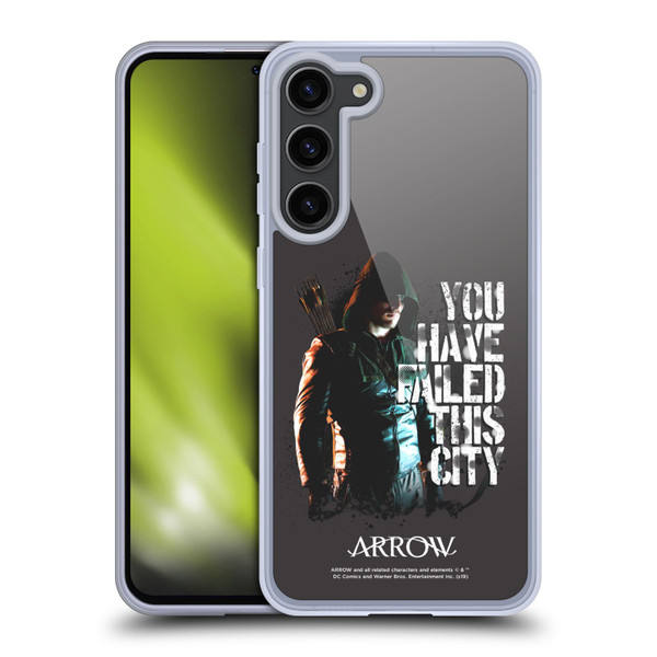 Arrow TV Series Graphics You Have Failed This City Soft Gel Case for Samsung Galaxy S23+ 5G