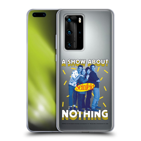 Seinfeld Graphics A Show About Nothing Soft Gel Case for Huawei P40 Pro / P40 Pro Plus 5G