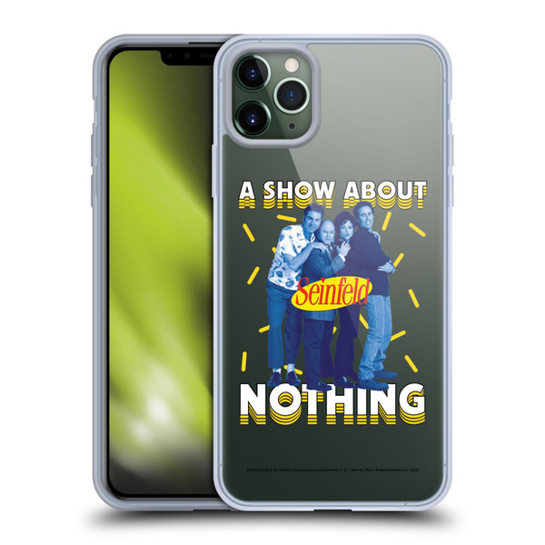 Seinfeld Graphics A Show About Nothing Soft Gel Case for Apple iPhone 11 Pro Max