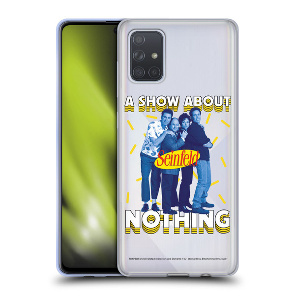 Seinfeld Graphics A Show About Nothing Soft Gel Case for Samsung Galaxy A71 (2019)