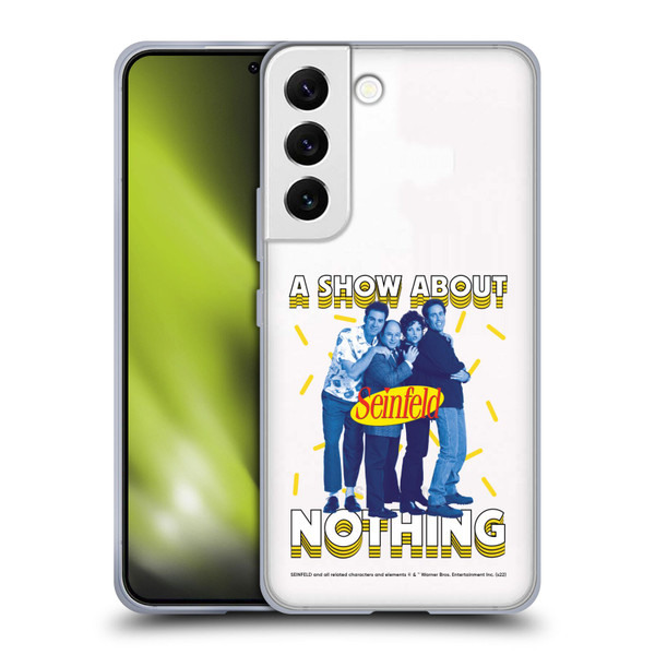 Seinfeld Graphics A Show About Nothing Soft Gel Case for Samsung Galaxy S22 5G