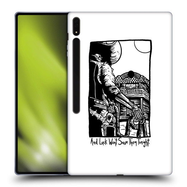 Matt Bailey Art Luck Won't Save Them Soft Gel Case for Samsung Galaxy Tab S8 Ultra