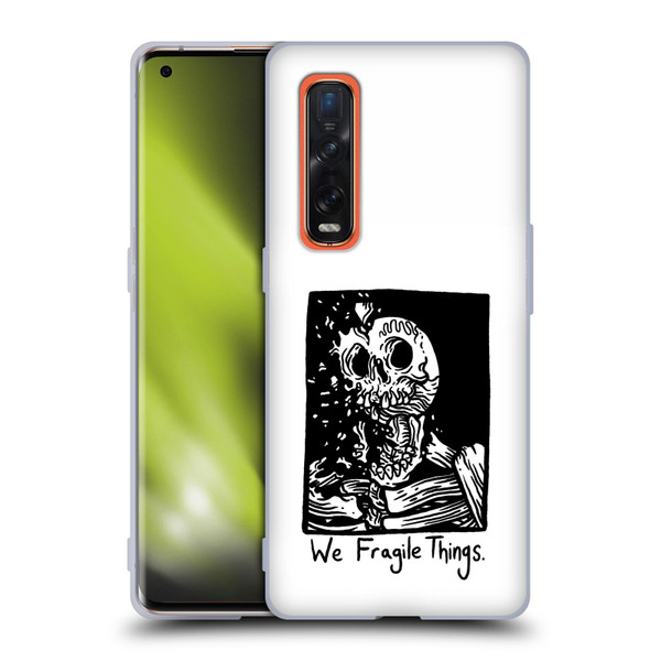 Matt Bailey Skull We Fragile Things Soft Gel Case for OPPO Find X2 Pro 5G
