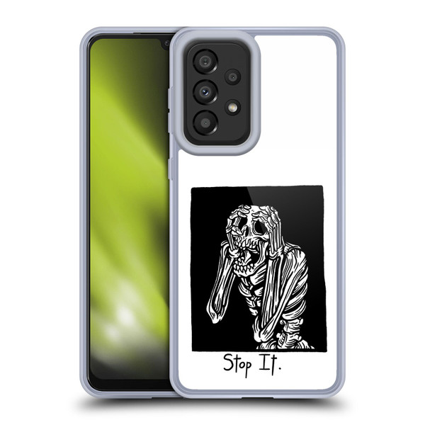 Matt Bailey Skull Stop It Soft Gel Case for Samsung Galaxy A33 5G (2022)