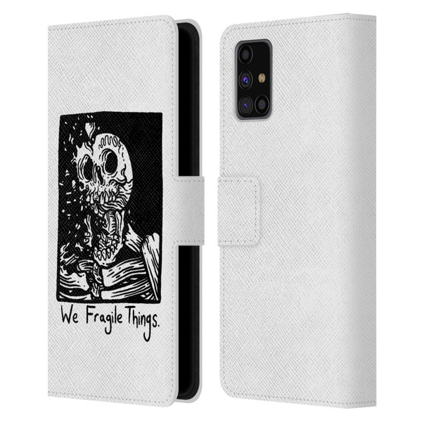 Matt Bailey Skull We Fragile Things Leather Book Wallet Case Cover For Samsung Galaxy M31s (2020)