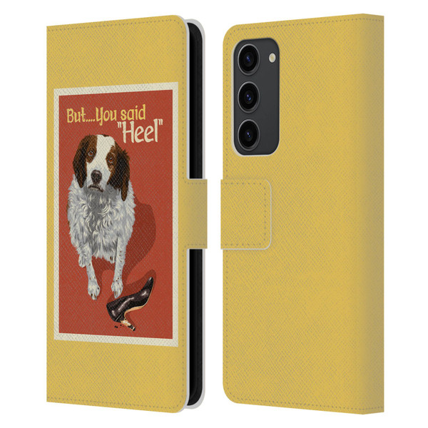 Lantern Press Dog Collection But You Said Leather Book Wallet Case Cover For Samsung Galaxy S23+ 5G