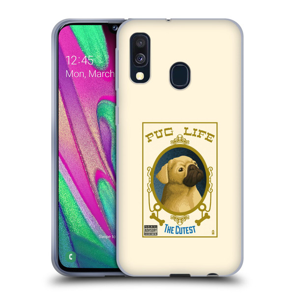 Lantern Press Dog Collection Pug Life Soft Gel Case for Samsung Galaxy A40 (2019)