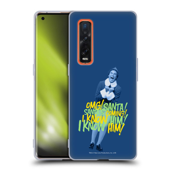 Elf Movie Graphics 2 Santa I Know Him Soft Gel Case for OPPO Find X2 Pro 5G