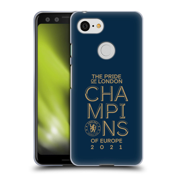 Chelsea Football Club 2021 Champions The Pride Of London Soft Gel Case for Google Pixel 3