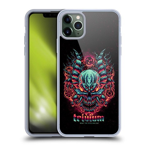 Trivium Graphics What The Dead Men Say Soft Gel Case for Apple iPhone 11 Pro Max