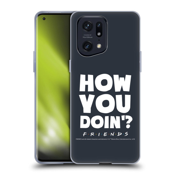 Friends TV Show Quotes How You Doin' Soft Gel Case for OPPO Find X5 Pro