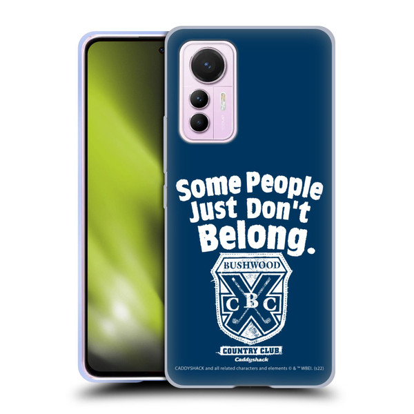 Caddyshack Graphics Some People Just Don't Belong Soft Gel Case for Xiaomi 12 Lite