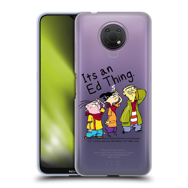 Ed, Edd, n Eddy Graphics It's An Ed Thing Soft Gel Case for Nokia G10