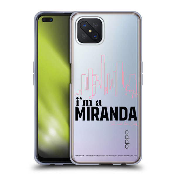 Sex and The City: Television Series Characters I'm A Miranda Soft Gel Case for OPPO Reno4 Z 5G