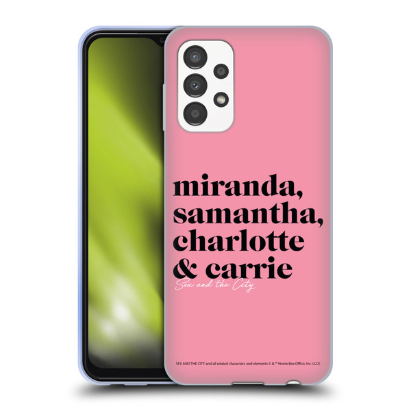 Sex and The City: Television Series Graphics Character 2 Soft Gel Case for Samsung Galaxy A13 (2022)
