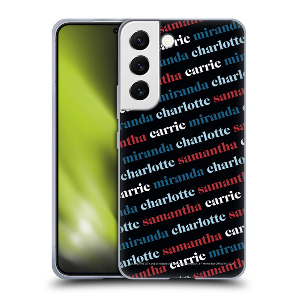 Sex and The City: Television Series Graphics Name Pattern 2 Soft Gel Case for Samsung Galaxy S22 5G
