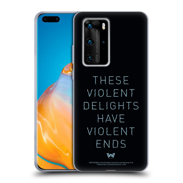 Westworld Graphics Violent Delights Soft Gel Case for Huawei P40 Pro / P40 Pro Plus 5G