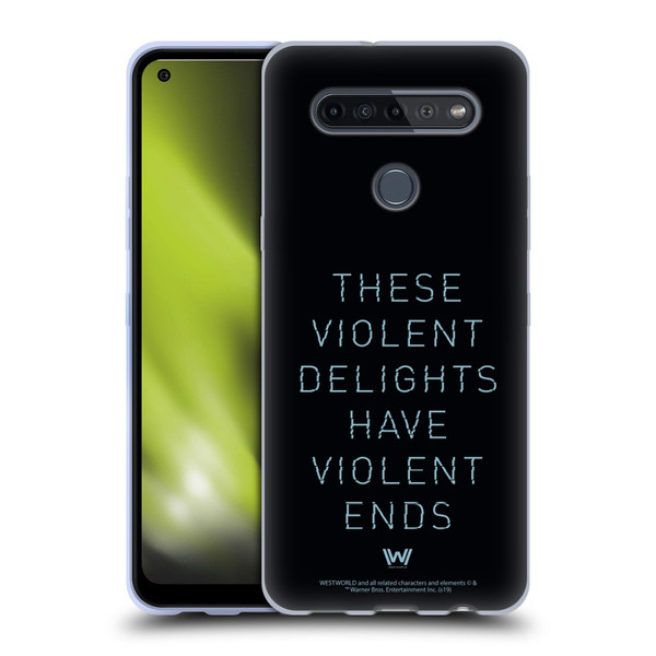 Westworld Graphics Violent Delights Soft Gel Case for LG K51S