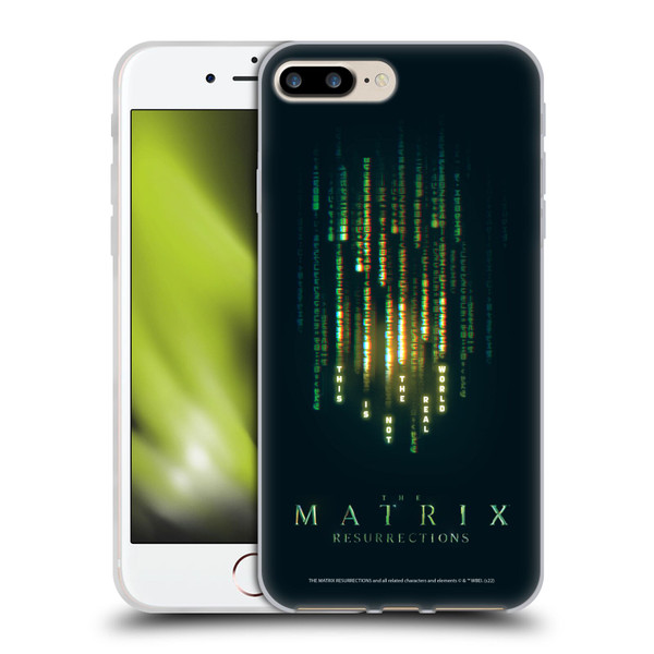 The Matrix Resurrections Key Art This Is Not The Real World Soft Gel Case for Apple iPhone 7 Plus / iPhone 8 Plus