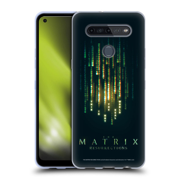 The Matrix Resurrections Key Art This Is Not The Real World Soft Gel Case for LG K51S