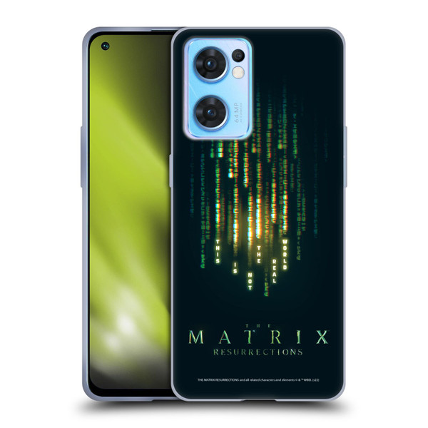 The Matrix Resurrections Key Art This Is Not The Real World Soft Gel Case for OPPO Reno7 5G / Find X5 Lite