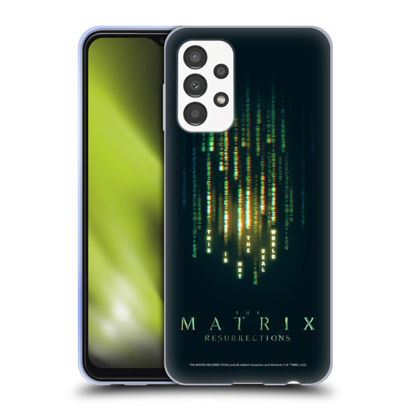 The Matrix Resurrections Key Art This Is Not The Real World Soft Gel Case for Samsung Galaxy A13 (2022)