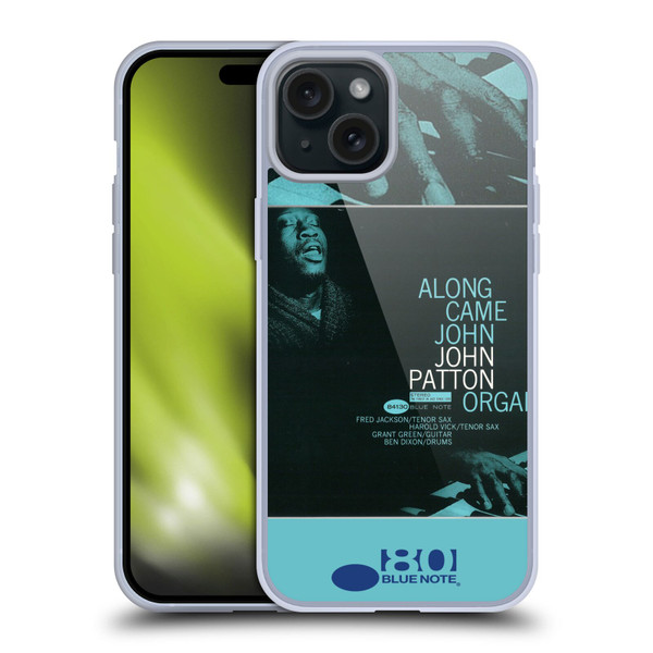 Blue Note Records Albums 2 John Patton Along Came John Soft Gel Case for Apple iPhone 15 Plus
