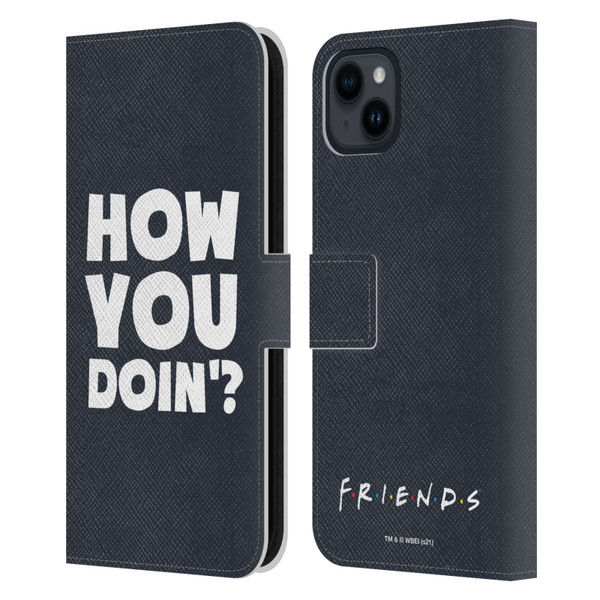 Friends TV Show Quotes How You Doin' Leather Book Wallet Case Cover For Apple iPhone 15 Plus