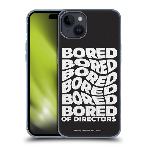 Bored of Directors Graphics Bored Soft Gel Case for Apple iPhone 15 Plus