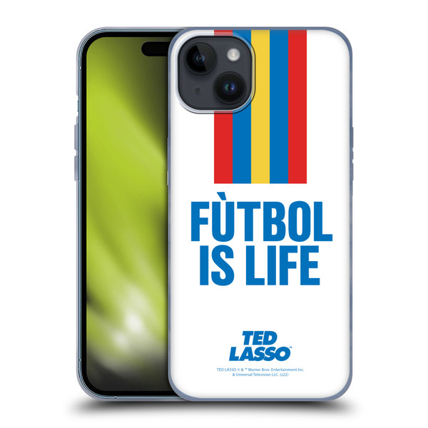 Ted Lasso Season 1 Graphics Futbol Is Life Soft Gel Case for Apple iPhone 15 Plus