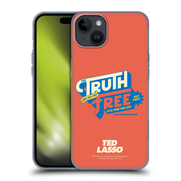 Ted Lasso Season 2 Graphics Truth Soft Gel Case for Apple iPhone 15 Plus