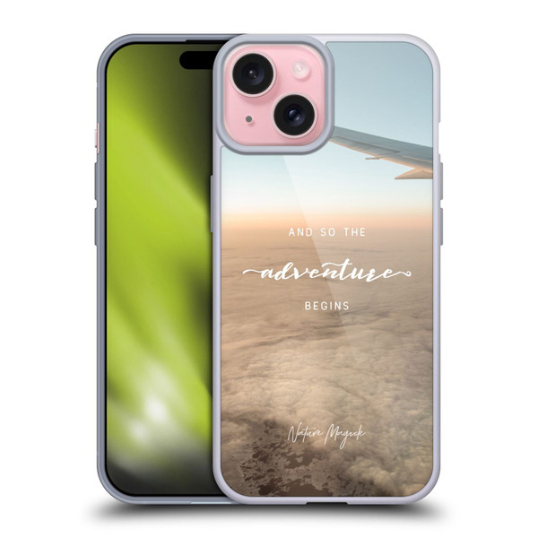 Nature Magick So The Adventure Begins Quote Airplane Soft Gel Case for Apple iPhone 15