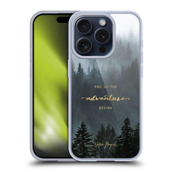 Nature Magick So The Adventure Begins Quote Trees Soft Gel Case for Apple iPhone 15 Pro