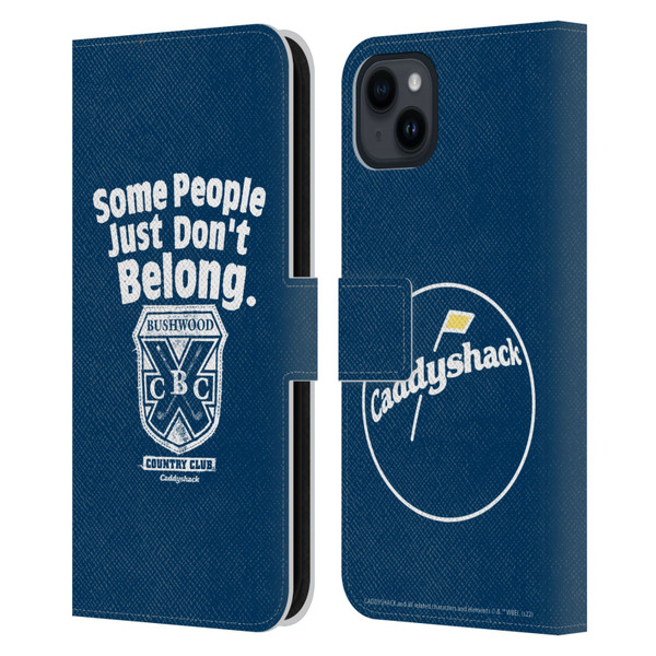 Caddyshack Graphics Some People Just Don't Belong Leather Book Wallet Case Cover For Apple iPhone 15 Plus