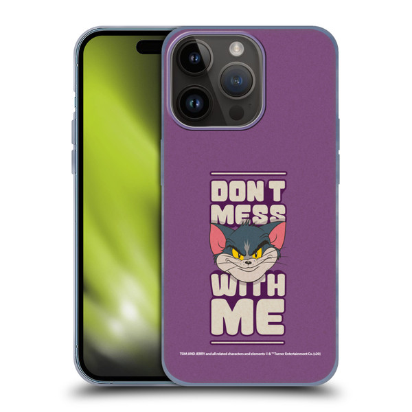 Tom and Jerry Typography Art Don't Mess With Me Soft Gel Case for Apple iPhone 15 Pro