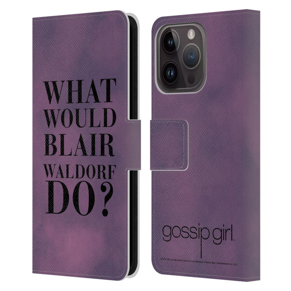 Gossip Girl Graphics What Would Blair Leather Book Wallet Case Cover For Apple iPhone 15 Pro