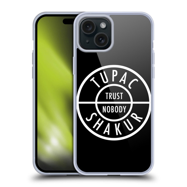 Tupac Shakur Logos Trust Nobody Soft Gel Case for Apple iPhone 15 Plus